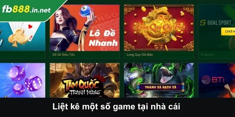 Liệt kê một số game khi đến fb88 đăng nhập